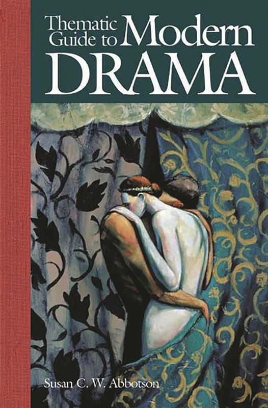 Thematic Guide to Modern Drama (Thematic Guides to Literature)