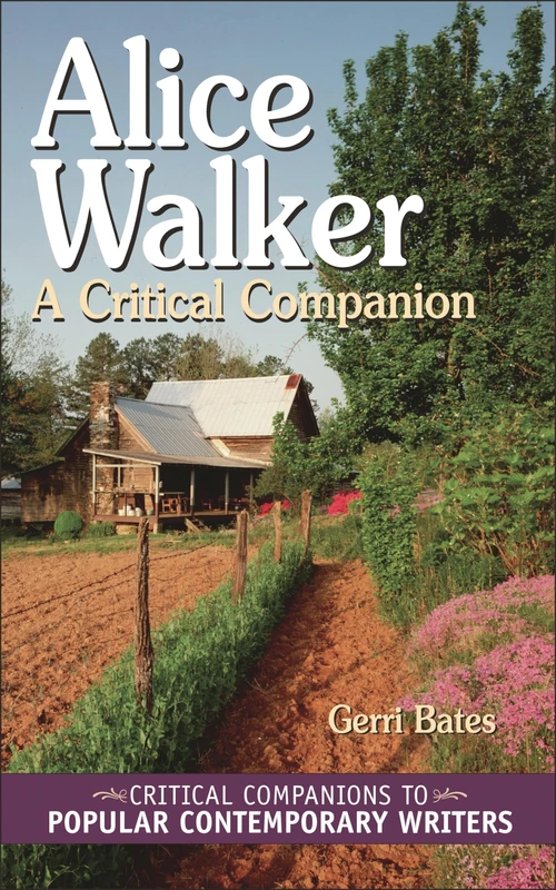 Alice Walker: A Critical Companion (Critical Companions to Popular Contemporary Writers)