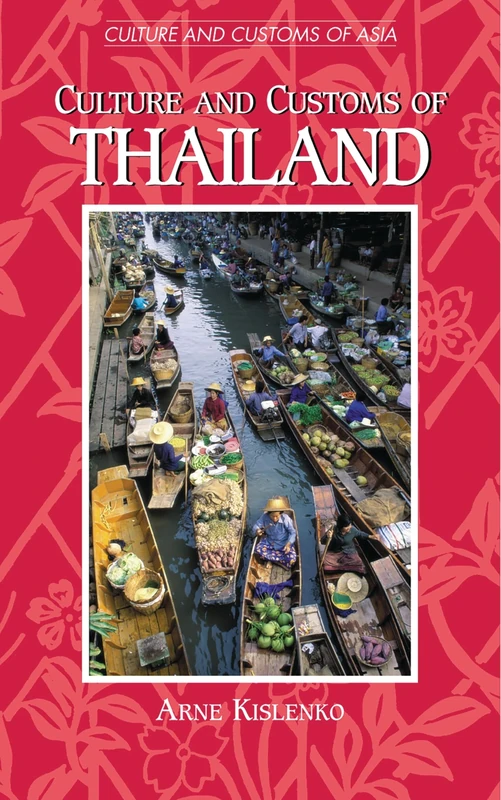 Culture and Customs of Thailand (Cultures and Customs of the World)