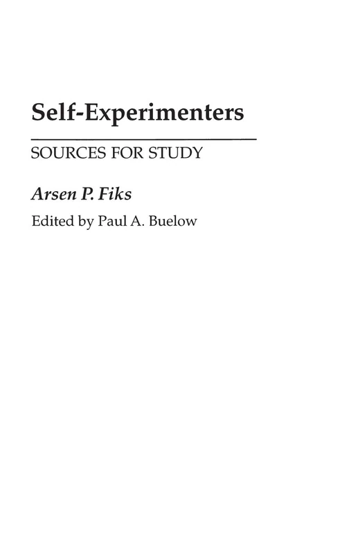 Self-Experimenters: Sources for Study (Bibliographies and Indexes in Medical Studies) - Image 1