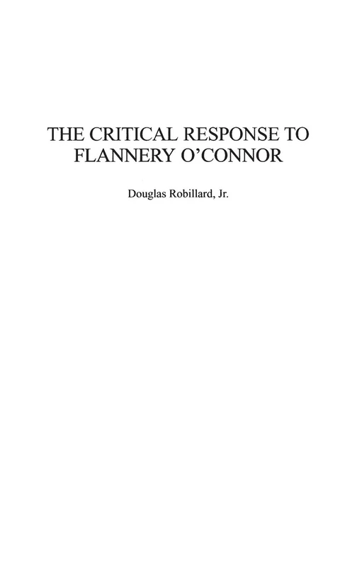 The Critical Response to Flannery O'Connor (Critical Responses in Arts and Letters)