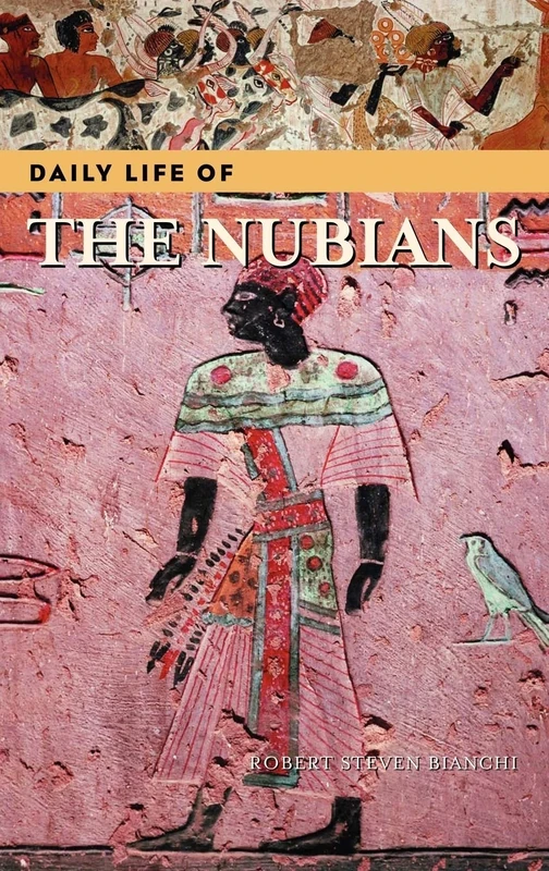 Daily Life of the Nubians (The Greenwood Press Daily Life Through History Series)
