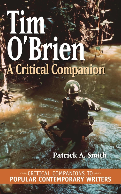 Tim O'Brien: A Critical Companion (Critical Companions to Popular Contemporary Writers) - Image 1