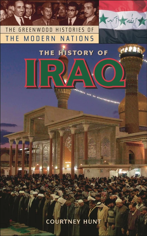 The History of Iraq (Greenwood Histories of the Modern Nations)