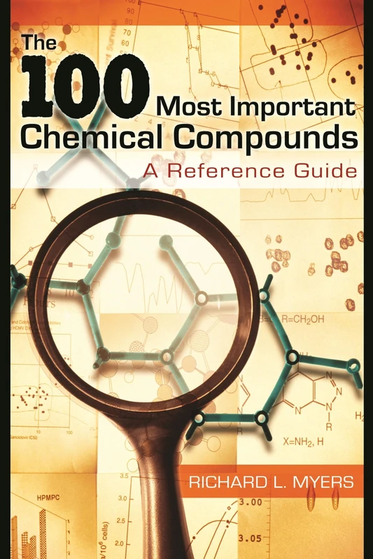 The 100 Most Important Chemical Compounds: A Reference Guide - Image 1
