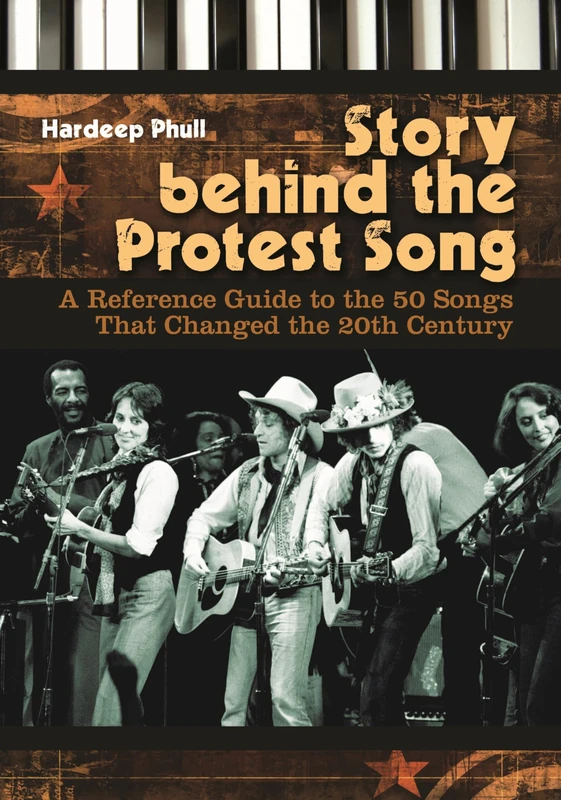 Story behind the Protest Song: A Reference Guide to the 50 Songs That Changed the 20th Century - Image 1