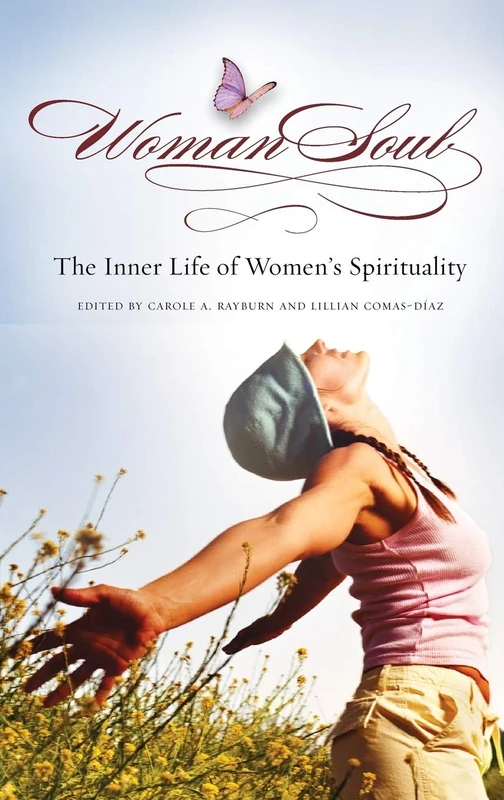 WomanSoul: The Inner Life of Women's Spirituality (Women's Psychology)