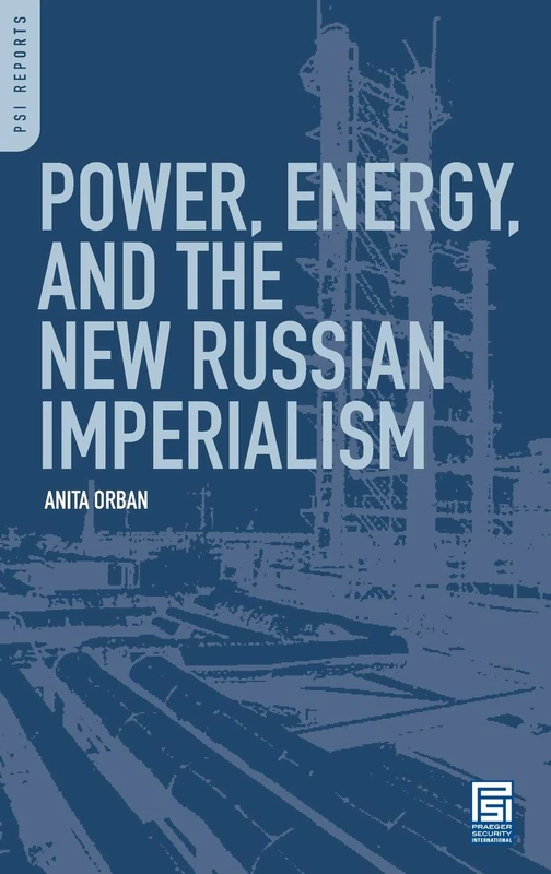 Bloomsbury Academic - Power, Energy, and New Russian Imperialism - Image 1