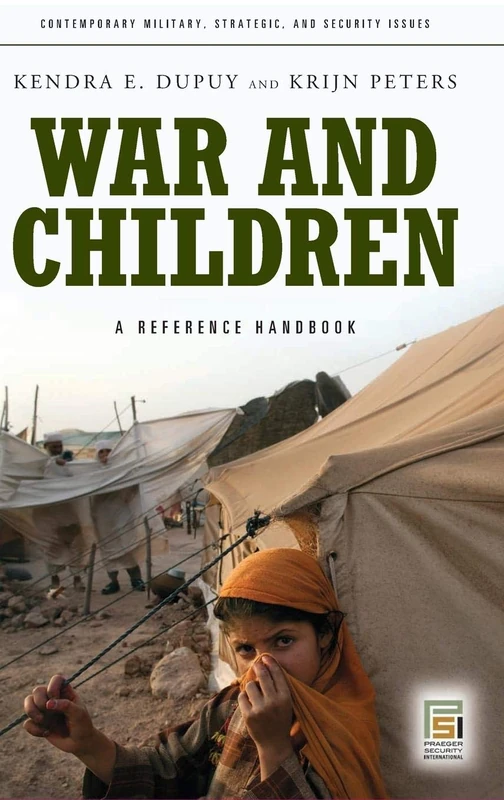 War and Children: A Reference Handbook (Contemporary Military, Strategic, and Security Issues)