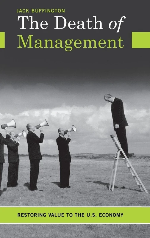 The Death of Management: Restoring Value to the U.S. Economy - Image 1
