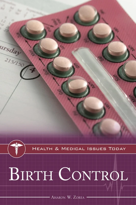 Birth Control (Health and Medical Issues Today)