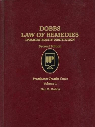 West Academic Law of Remedies: 001 (Practitioner Treatise Series)