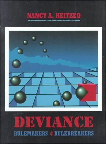 Deviance: Rulemakers and Rulebreakers: Rulemakers & Rulebreakers