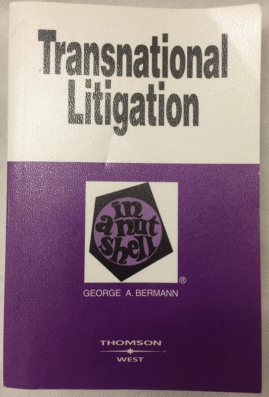 Transnational Litigation in a Nutshell (In a Nutshell (West Publishing)) (Nutshell Series)
