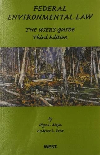 Federal Environmental Law: The User's Guide (American Casebook Series)