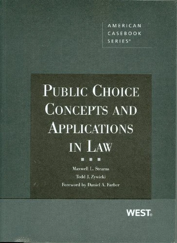 Public Choice Concepts and Applications in Law (American Casebook Series)