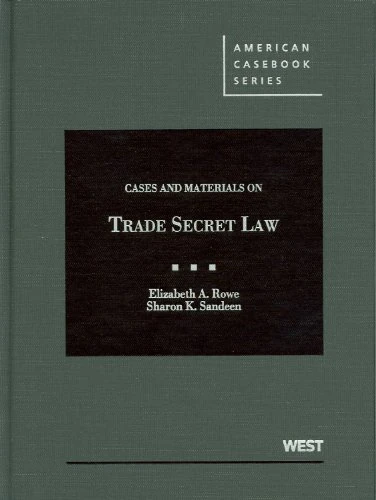 West Academic Cases and Materials on Trade Secret Law Casebook