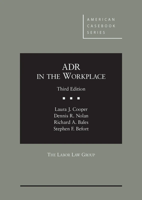 ADR in the Workplace (American Casebooks) (American Casebook Series)