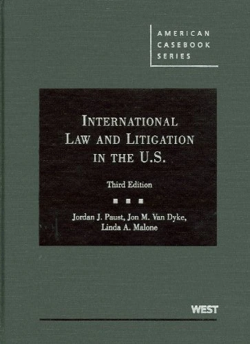 International Law and Litigation in the United States (American Casebook Series)