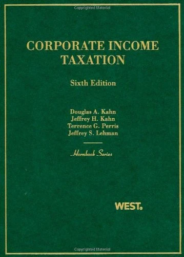West Academic Corporate Income Taxation (Hornbook) Law Book