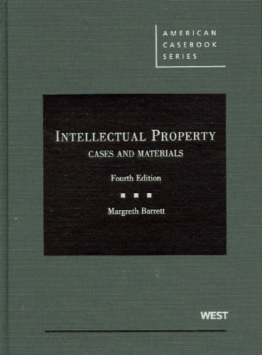 Barrett's Intellectual Property, Cases and Materials (American Casebook Series)