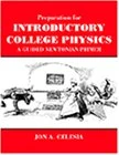 Preparation for Introductory College Physics: A Guided Student Primer