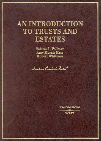 An Introduction to Trusts and Estates (American Casebook Series)
