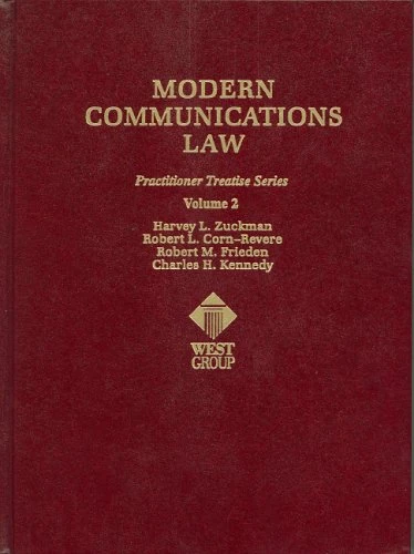 Modern Communications Law: Volume 2 (Practitioner Treatise Series)