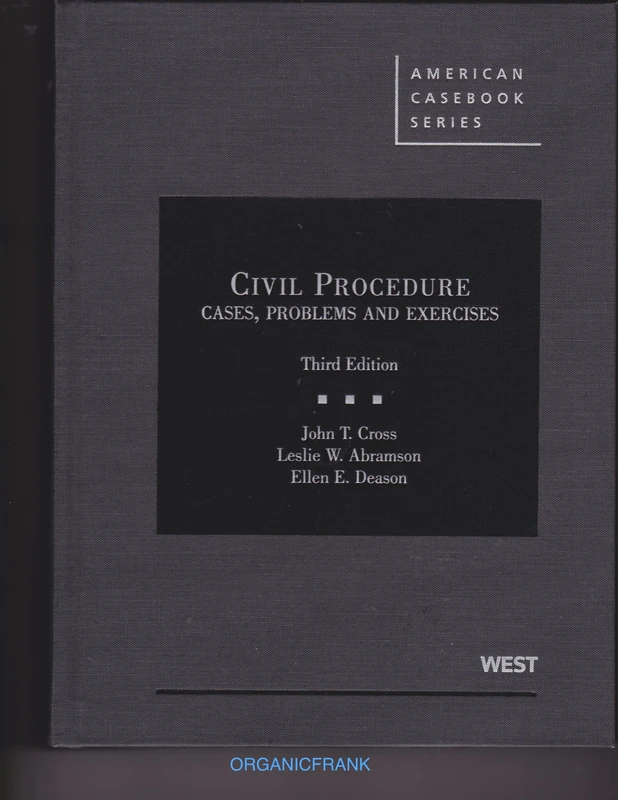 Civil Procedure, Cases, Problems and Exercises (American Casebook Series)