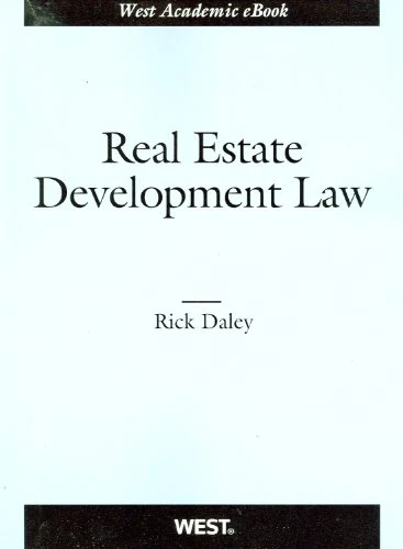 Real Estate Development Law (American Casebook Series)