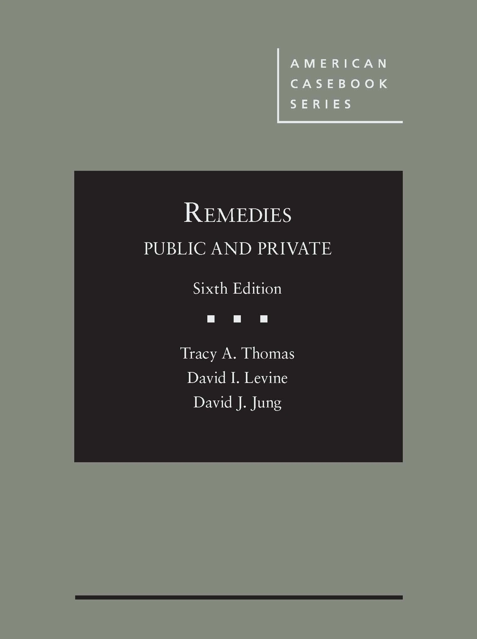 Remedies, Public and Private (American Casebook Series)