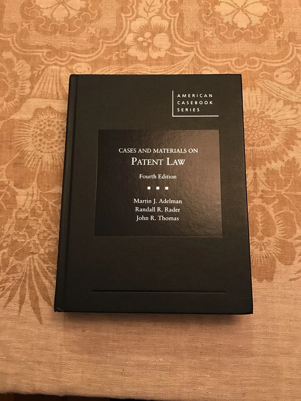 Cases and Materials on Patent Law (American Casebook Series)