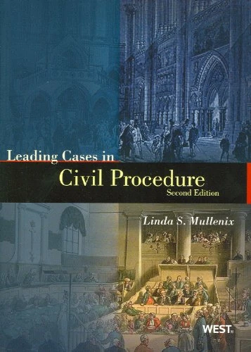 Leading Cases in Civil Procedure (American Casebook Series)