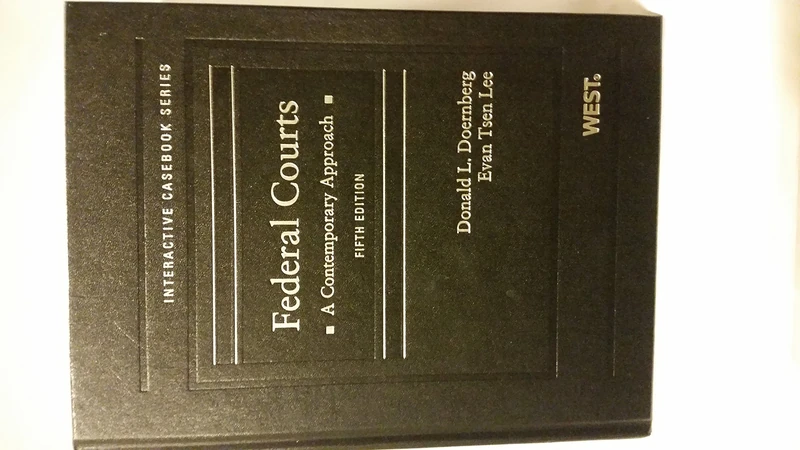 Federal Courts: A Contemporary Approach (Interactive Casebook Series)