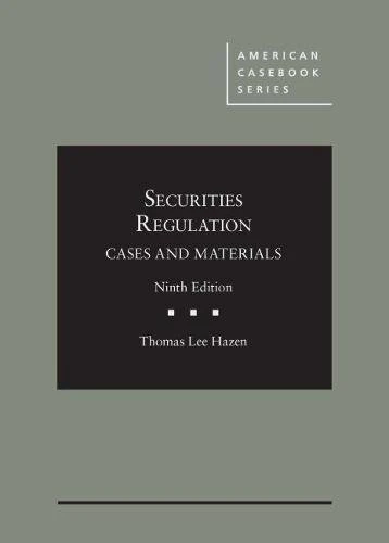 Securities Regulation, Cases and Materials (American Casebook Series)