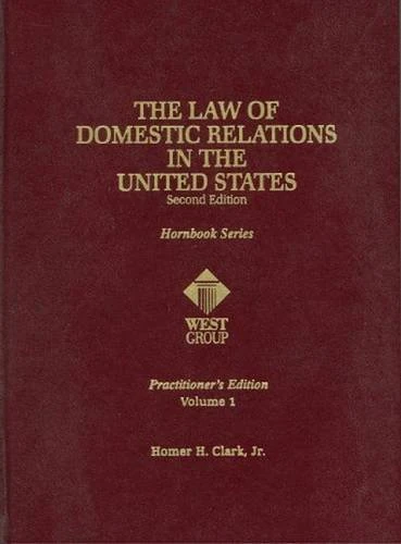The Law of Domestic Relations in the United States: 1 (Practitioner Treatise Series)
