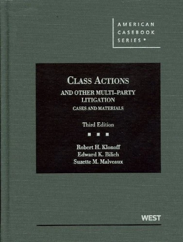 Class Actions and Other Multiparty Litigation (American Casebook Series)