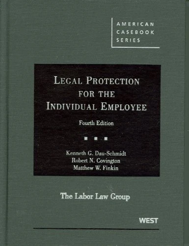 Legal Protection for the Individual Employee (American Casebook Series)