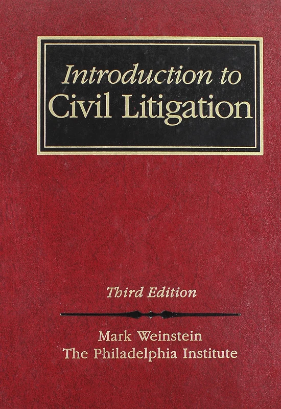 Introduction to Civil Litigation (West's Paralegal Series)