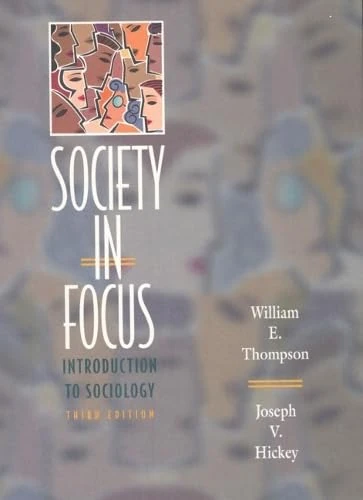 Society in Focus: An Introduction to Sociology
