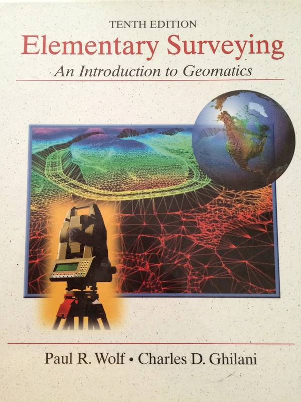 Elementary Surveying: An Introduction to Geomatics: United States Edition
