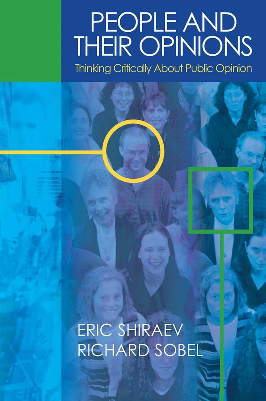 People and Their Opinions: Thinking Critically About Public Opinion