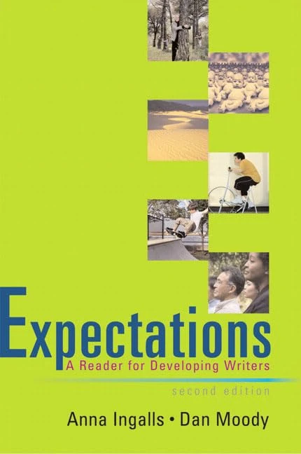 Expectations: A Reader for Developing Writers