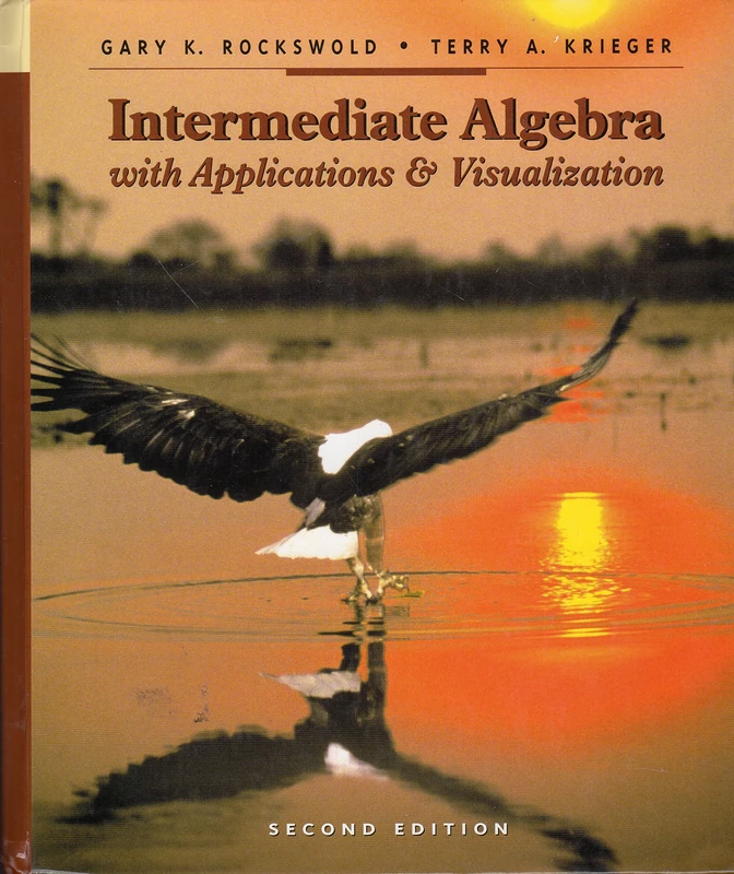 Intermediate Algebra with Applications and Visualization