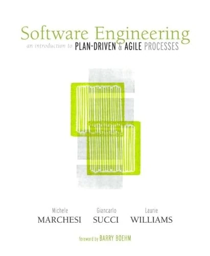 Software Engineering: An Introduction to Plan Driven and Agile Processes