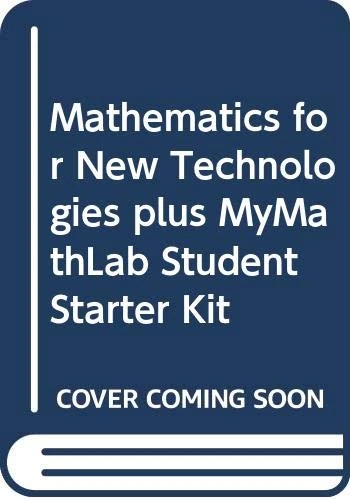 Mathematics for New Technologies plus MyLab Math Student Starter Kit