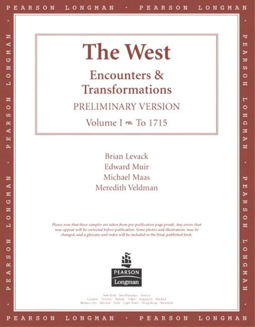 The West: Encounters & Transformations, Preliminary Version, Volume I (Chapters 1-16)
