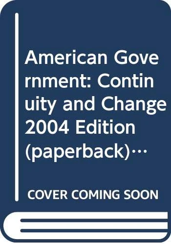 American Government: Continuity and Change 2004 Edition (paperback) w/non-CourseCompass LP.com Version 2.0