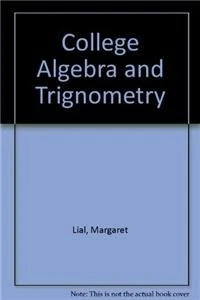 College Algebra and Trignometry Plus MyMathLab Student Starter Kit