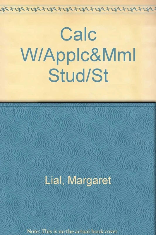 Calculus with Applications plus MyMathLab Student Starter Kit